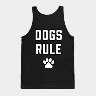 Dogs Rule - Dog Lover Dogs Tank Top